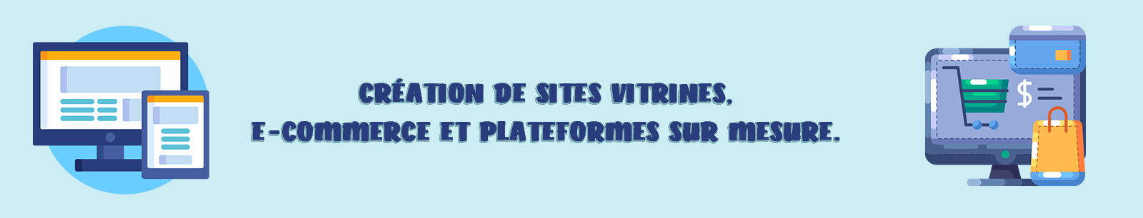 Création de sites web , e-commerce et plateformes sur mesure